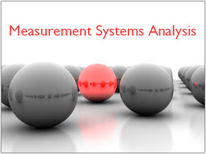 Measurement System Analysis